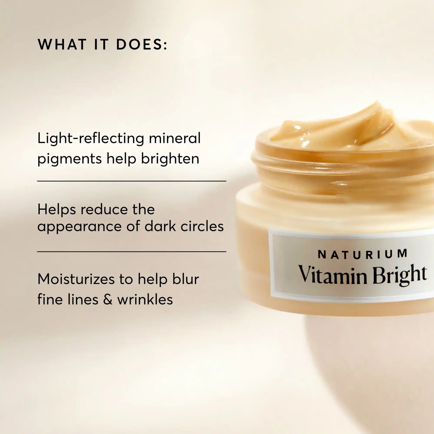 vitamin-bright-illuminating-eye-cream-b5 NATR-10086-Alt-Image-Vitamin-Bright-Illuminating-Eye-Cream-02_b4051379-6020-47e3-9fb5-1793b743726f.webp